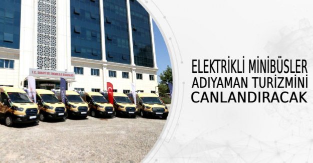 Elektrikli Minibüsler Adıyaman Turizmini Canlandıracak