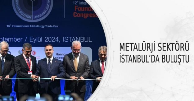 Metalürji Sektörü İstanbul’da Buluştu