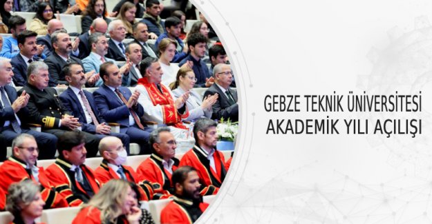 Gebze Teknik Üniversitesi Akademik Yılı Açılışı