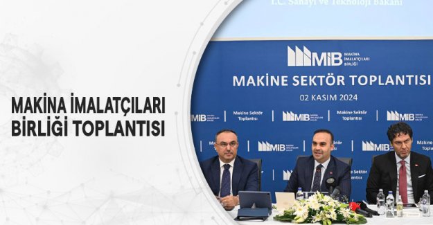 Makina İmalatçıları Birliği Toplantısı