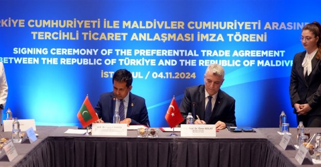 Türkiye ile Maldivler arasında Tercihli Ticaret Anlaşması imzalandı