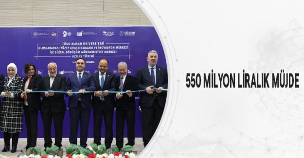 550 Milyon Liralık Müjde