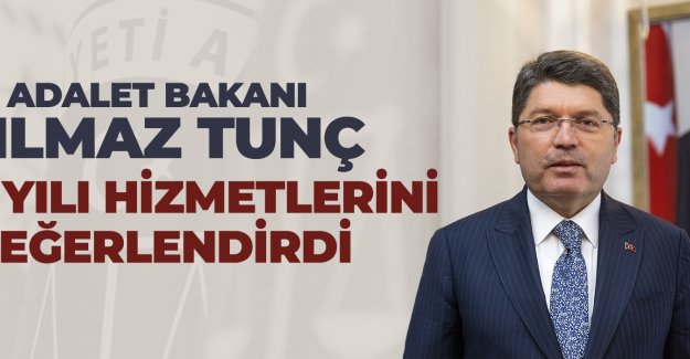 Adalet Bakanı Yılmaz Tunç 2024 Yılı Hizmetlerini Değerlendirdi