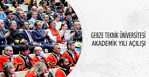 Gebze Teknik Üniversitesi Akademik Yılı Açılışı