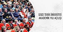 Gebze Teknik Üniversitesi Akademik Yılı Açılışı