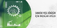 Sanayide Yeşil Dönüşüm İçin İmzalar Atıldı